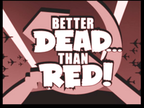 BetterDeadThanRed.jpg